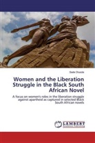 Sade Olusola - Women and the Liberation Struggle in the Black South African Novel