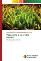 Parameswara Achutha Kurup, Ravikumar Kurup - Veganismo e o cérebro humano