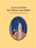 Alois Schöpf - Der Traum vom Glück