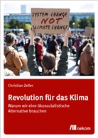 Christian Zeller - Revolution für das Klima