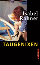 Isabel Rohner - Taugenixen