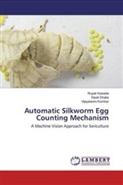 Dipal Dhake, Dipali Dhake, Rupal Kawade, Rupali Kawade, Vijayalaxmi Kumbar - Automatic Silkworm Egg Counting Mechanism