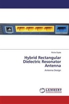 Richa Gupta - Hybrid Rectangular Dielectric Resonator Antenna