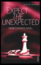 Lucy M Talisker, Lucy M. Talisker - Expect the Unexpected