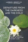 Lawrence J. Hergott, Tbd - Departure from the Darkness and the Cold