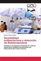 David C Garcia Cedron, David C. Garcia Cedron - Sensibilidad antibacteriana y detección de Betalactamasas