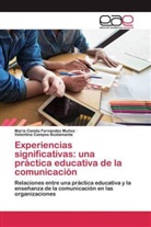 V Campos Bustamante, Valentina Campos Bustamante, María Camil Fernández Muñoz, María Camila Fernández Muñoz - Experiencias significativas: una práctica educativa de la comunicación