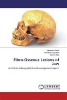 Vishakh Chaudhari, Vishakha Chaudhari, Mahendr Patait, Mahendra Patait, Sachin Raut - Fibro-Osseous Lesions of Jaw