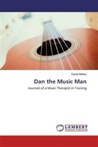 Daniel Mallory - Dan the Music Man