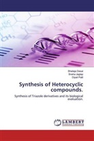 Shailaj Desai, Shailaja Desai, Sneh Jagtap, Sneha Jagtap, Dipali Patil - Synthesis of Heterocyclic compounds.
