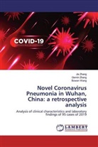 Bowen Wang, Gemi Zhang, Gemin Zhang, Ji Zhang, Jie Zhang - Novel Coronavirus Pneumonia in Wuhan, China: a retrospective analysis