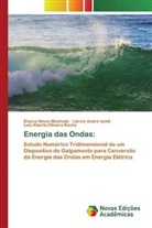 Luiz Alberto Oliveira Rocha, Liércio André Isoldi, Bianca Neves Machado - Energia das Ondas: