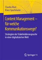 Claudi Mast, Claudia Mast, Klaus Spachmann - Content Management - für welche Kommunikationswege?
