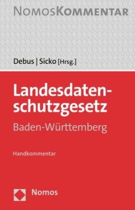 Alfred G. Debus, Alfre G Debus, Alfred G Debus, Alfred G Debus (Dr.),  Sicko,  Sicko... - Landesdatenschutzgesetz Baden-Württemberg - Handkommentar