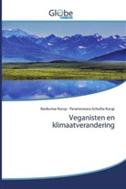 Parameswara Achutha Kurup, Ravikuma Kurup, Ravikumar Kurup - Veganisten en klimaatverandering