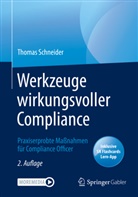 Thomas Schneider - Werkzeuge wirkungsvoller Compliance, m. 1 Buch, m. 1 E-Book