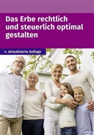 Das Erbe rechtlich und steuerlich optimal gestalten