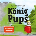 Bettina Rakowitz, Dagmar Bittner, Erik Borner, Marlene Rauch, Kampenwand Verlag - König Pups, 1 Audio-CD (Hörbuch)