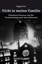 Roger Frie, Anna Ornstein, Elisabeth Vorspohl - Nicht in meiner Familie