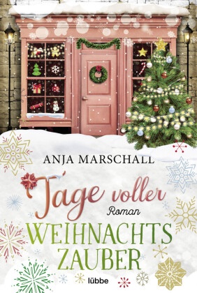 Anja Marschall - Tage voller Weihnachtszauber - Roman