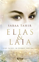 Sabaa Tahir - Elias & Laia - Eine Fackel im Dunkel der Nacht