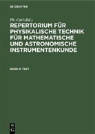 P Carl, Ph Carl, Ph. Carl - Repertorium für physikalische Technik für mathematische und astronomische Instrumentenkunde - Band 4: Text