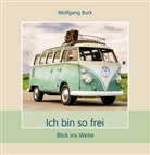 Wolfgang Burk - Ich bin so frei