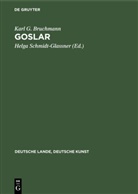 Karl G Bruchmann, Karl G. Bruchmann, Helga Schmidt-Glassner - Goslar