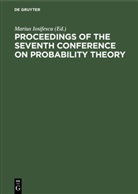 Degruyter, _erban Grigorescu, ¿Erban Grigorescu, Marius Iosifescu, Tiberiu Postelnicu - Proceedings of the Seventh Conference on Probability Theory