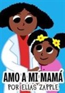 Elias Zapple, Ero Aguilar - Amo a mi mamá