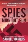 Samuel Marquis - Spies of the Midnight Sun
