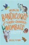Hazel Flynn - Ninja Bandicoots and Turbo-Charged Wombats