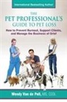 Wendy van de Poll - The Pet Professional's Guide to Pet Loss