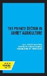 Karl-Eugen Wadekin, Karl-Eugen Wädekin, George F. Karcz - Private Sector in Soviet Agriculture