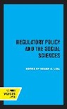 Roger G. Noll, Roger G. Noll, Noll Roger G. - Regulatory Policy and the Social Sciences