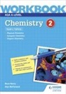 Nora Henry, Alyn G. McFarland, Jo Ormisher - AQA A-level Chemistry Workbook 2