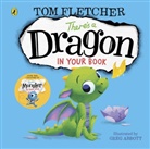 Tom Fletcher, Greg Abbott - There's a Dragon in Your Book