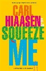 Carl Hiaasen, Hiaasen Carl - Squeeze Me