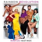 Magnus Hastings, Magnus Hastings, Magnus Hastings, Hastings Magnus - Rainbow Revolution