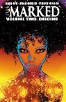 Brian Haberlin, Robert Crumb, David Hine, Rick Griffin, Brian Haberlin, David Hine... - The Marked, Volume 2: Origins
