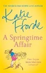 Katie Fforde - A Springtime Affair