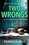Rebecca Reid, Reid Rebecca - Two Wrongs