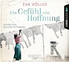 Eva Völler, Julia von Tettenborn - Ein Gefühl von Hoffnung, 6 Audio-CD (Hörbuch)