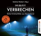Sabine Rückert, diverse, Nicole Engeln, Sabina Godec, Michael-Che Koch, Kordula Leiße... - ZEIT Verbrechen, 5 Audio-CD (Audiolibro)