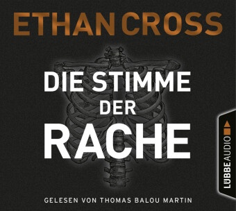 Ethan Cross, Thomas Balou Martin - Die Stimme der Rache, 6 Audio-CD (Audio book) - Thriller.