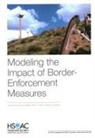 Joseph C Chang, Joseph C. Chang, Michael W Robbins, Michael W. Robbins, Stephanie Tanverakul, Elina Treyger - Modeling the Impact of Border-Enforcement Measures