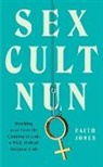 Faith Jones - Sex Cult Nun
