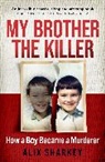 Alix Sharkey, Alix Sharkey - My Brother the Killer