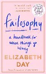 Elizabeth Day - Failosophy