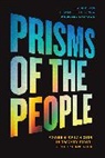 Hahrie Han, Hahrie Mckenna Han, Elizabeth Mckenna, McKenna Elizabeth, Michelle Oyakawa - Prisms of the People